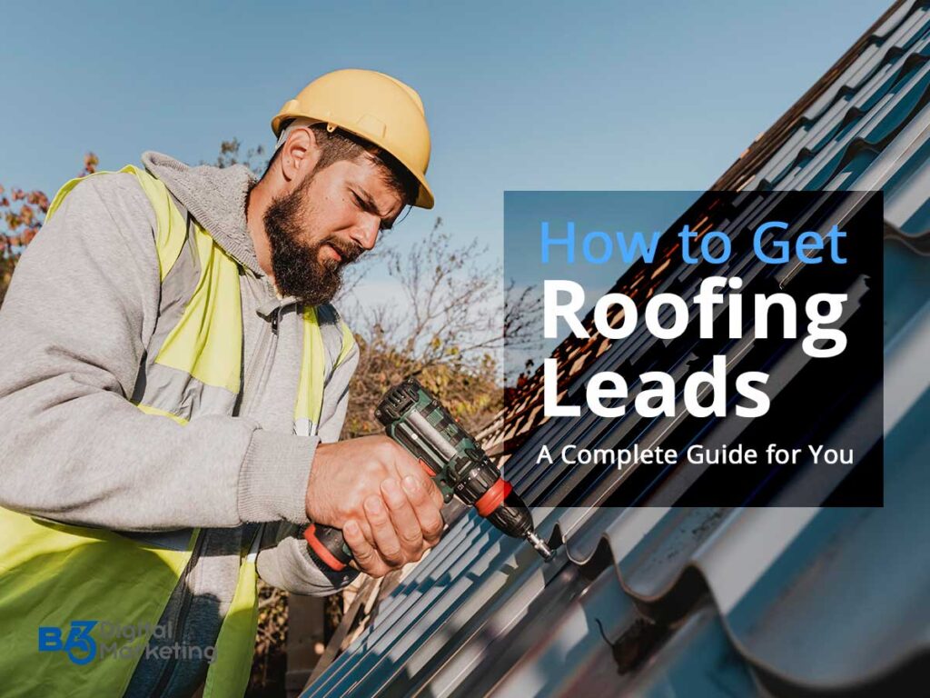 How to get roofing leads