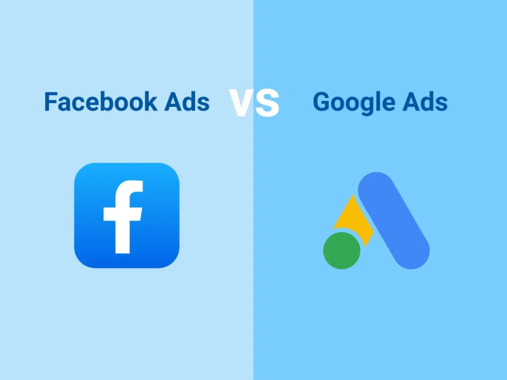 Facebook Ads vs. Google Ads
